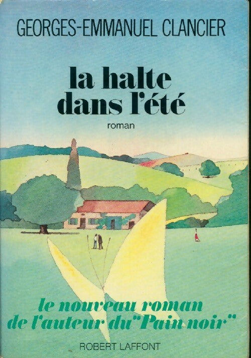 La halte dans l'été - Georges-Emmanuel Clancier - Livre
