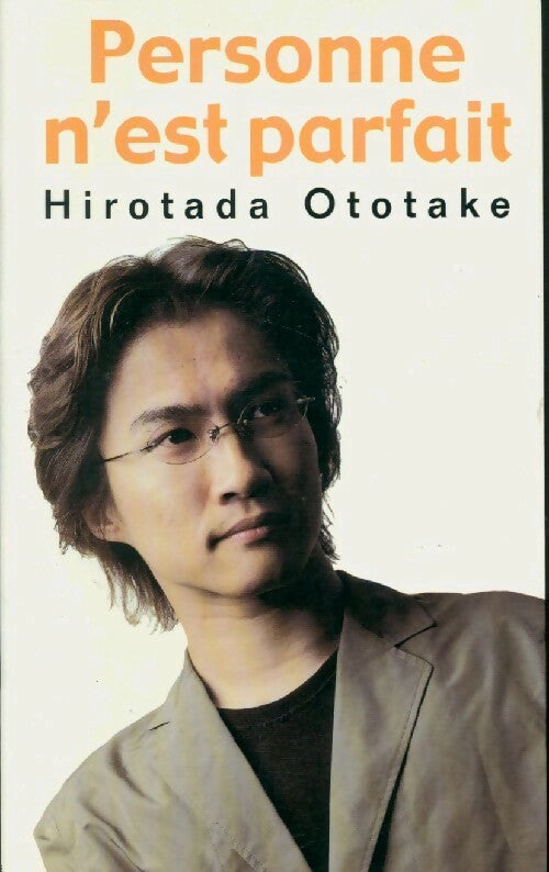 Personne n'est parfait - Hirotada Ototake - Livre