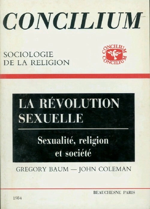 Concilium n°194 : La révolution sexuelle - Collectif - Livre