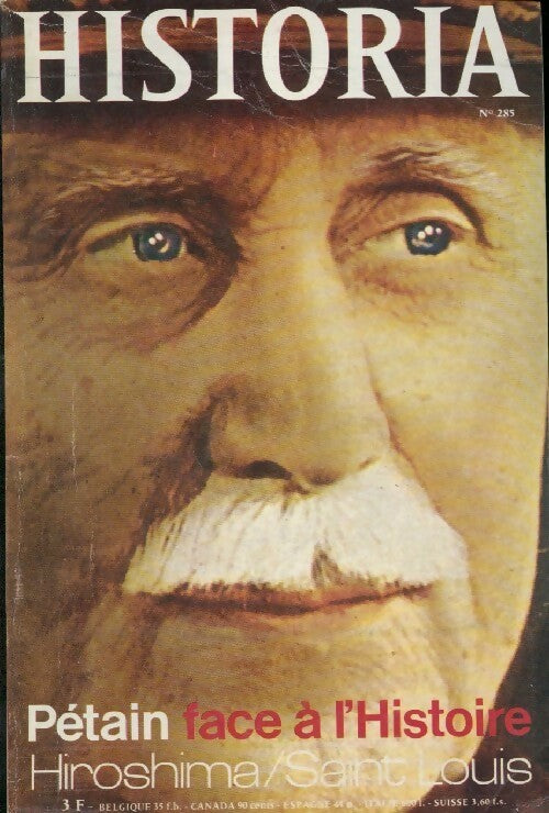 Historia n°285 : Pétain face à l'Histoire - Collectif - Livre