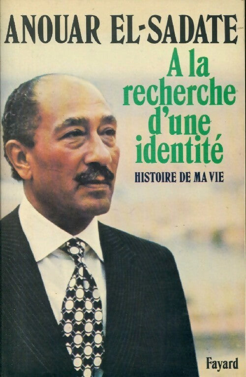 A la recherche d'une identité - Anouar El-Sadate - Livre