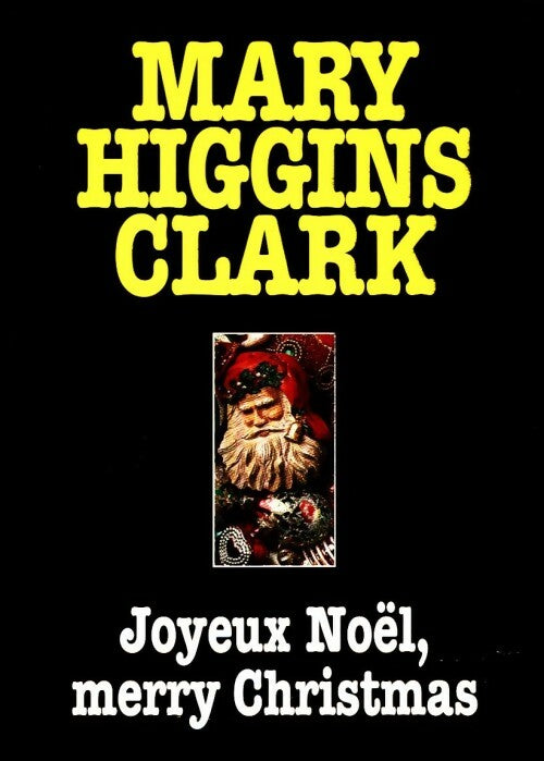 Joyeux Noël, merry Christmas - Mary Higgins Clark - Livre