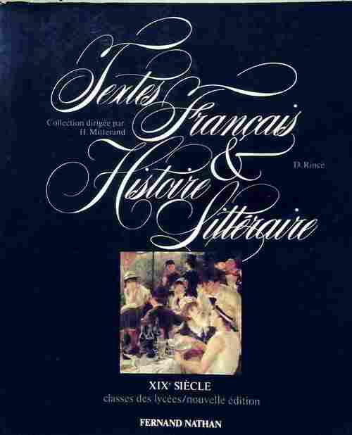 Textes français et histoire littéraire Tome III : XIXe siècle - Henri Mitterand - Livre