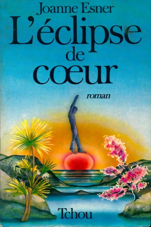L'éclipse de coeur - Joanne Esner - Livre