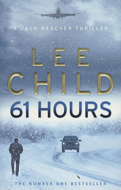 61 hours - Lee Child - Livre