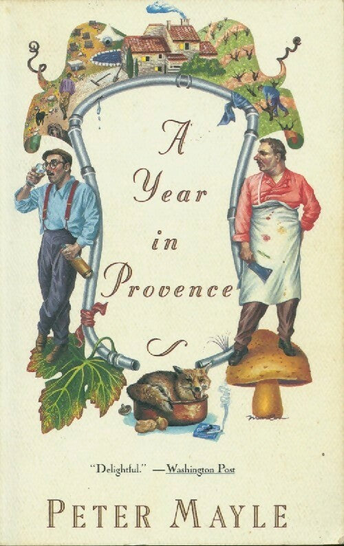 A year in Provence - Peter Mayle - Livre
