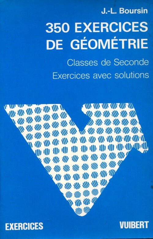 350 exercices de géométrie - Jean-Louis Boursin - Livre