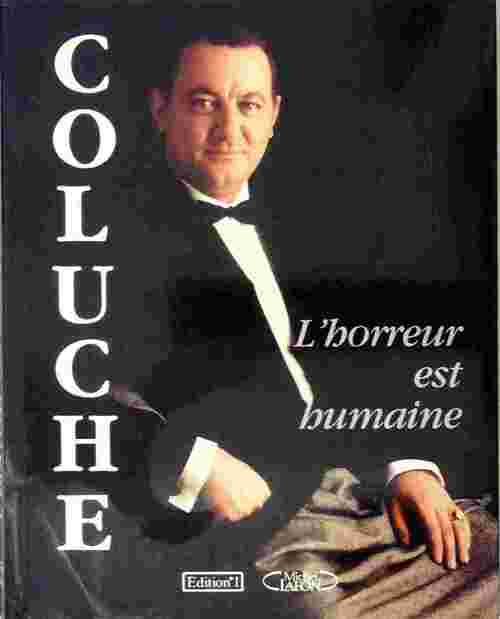 L'horreur est humaine - Coluche - Livre