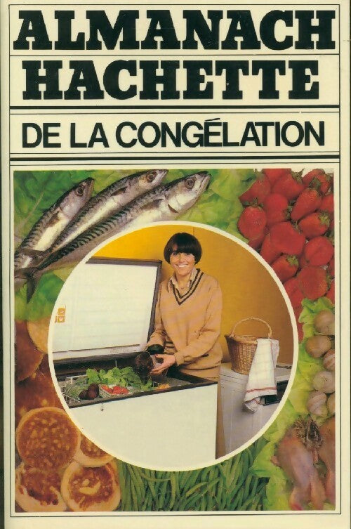 Almanach Hachette de la congélation - Germaine Cosiva - Livre