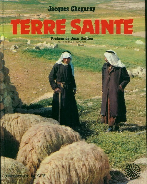 Terre sainte - Jacques Chegaray - Livre