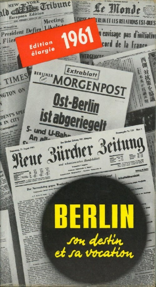 Berlin, son destin et sa vocation 1961 - Inconnu - Livre
