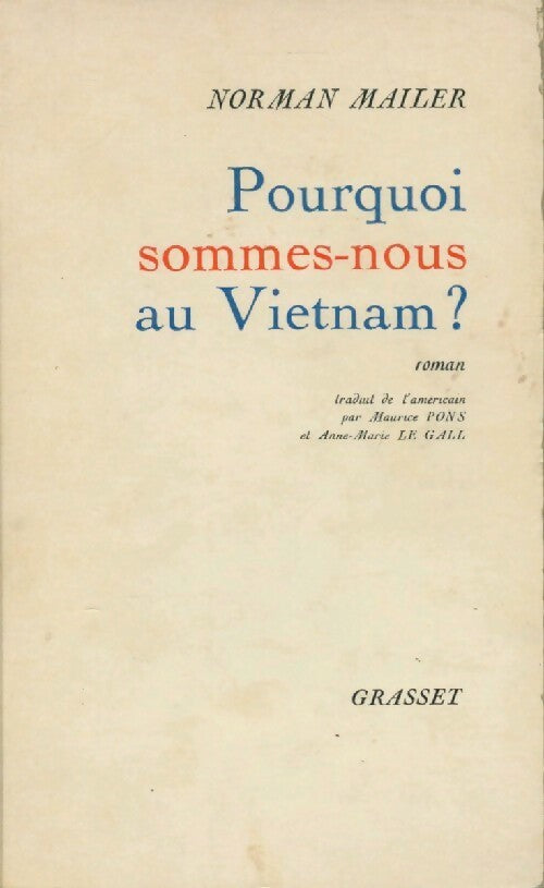 Pourquoi sommes-nous au Vietnam ? - Norman Mailer - Livre
