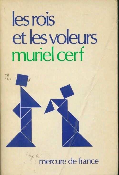 Les rois et les voleurs - Muriel Cerf - Livre