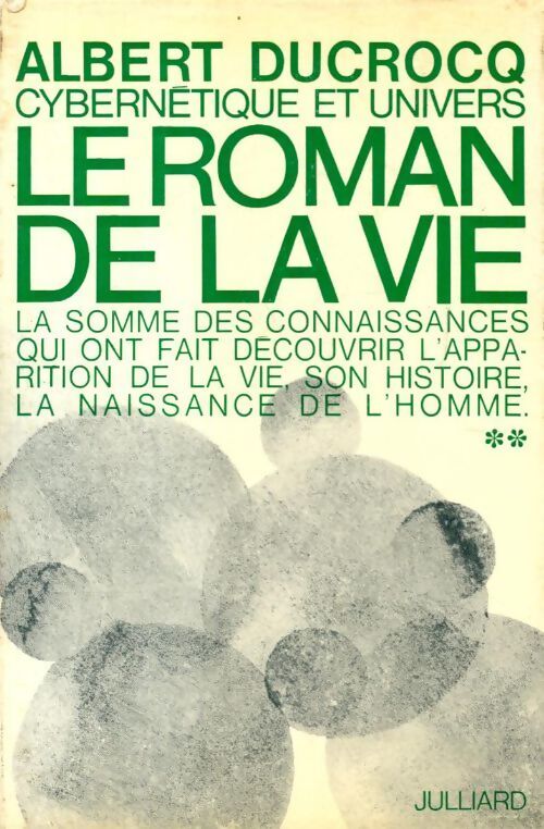 Le roman de la vie - Albert Ducrocq - Livre