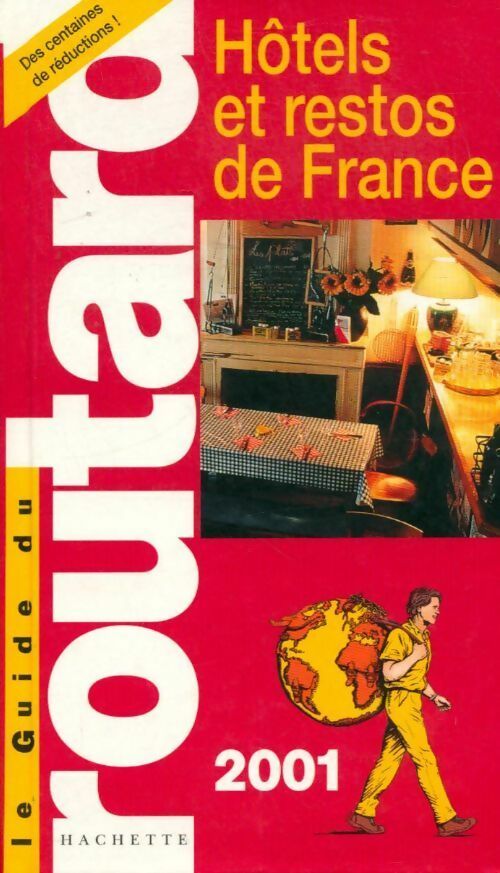 Hôtels et restos de France 2001 - Pierre Josse - Livre