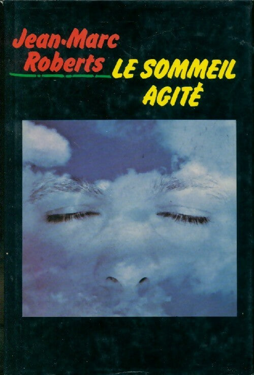 Le Sommeil agité - Jean-Marc Roberts - Livre