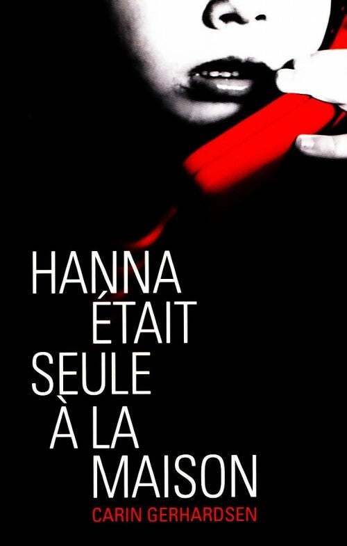 Hanna était seule à la maison - Carin Gerhardsen - Livre