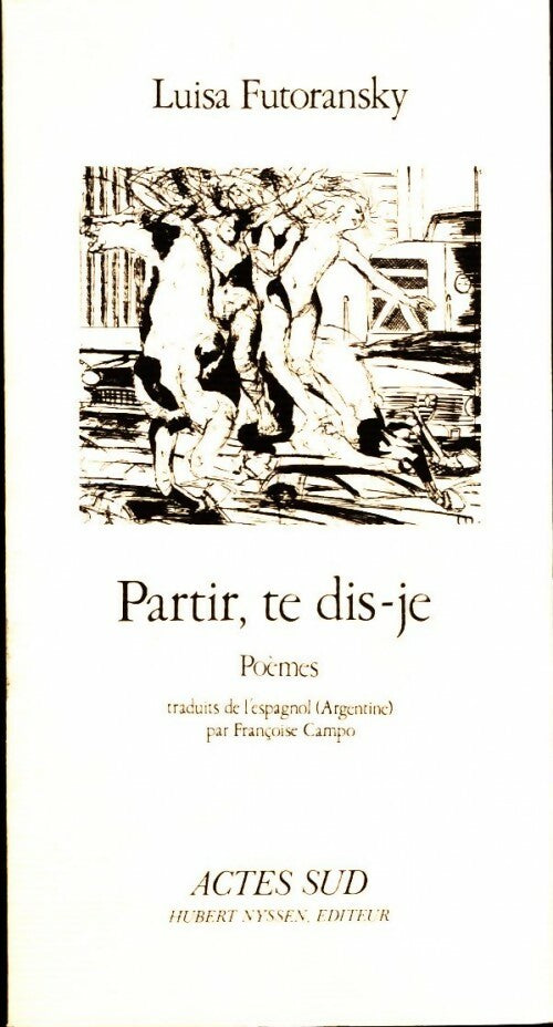 Partir, te dis-je - Luisa Futoransky - Livre