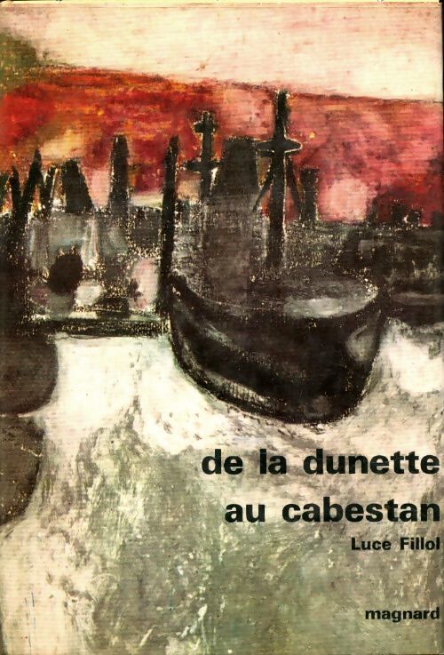 De la dunette au cabestan - Luce Fillol - Livre