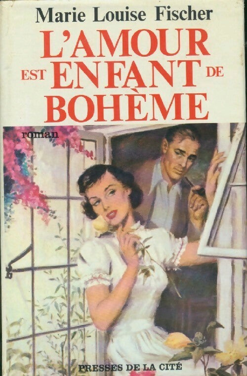 L'amour est enfant de Bohème - Marie-Louise Fischer - Livre