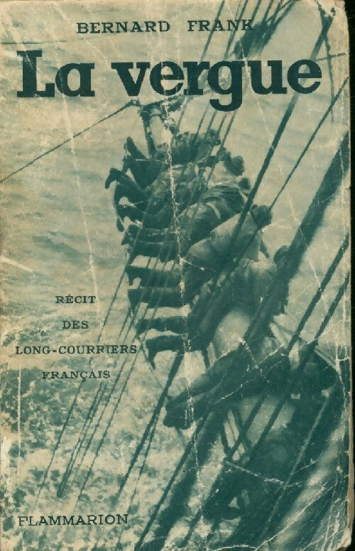 La vergue - Bernard Frank - Livre