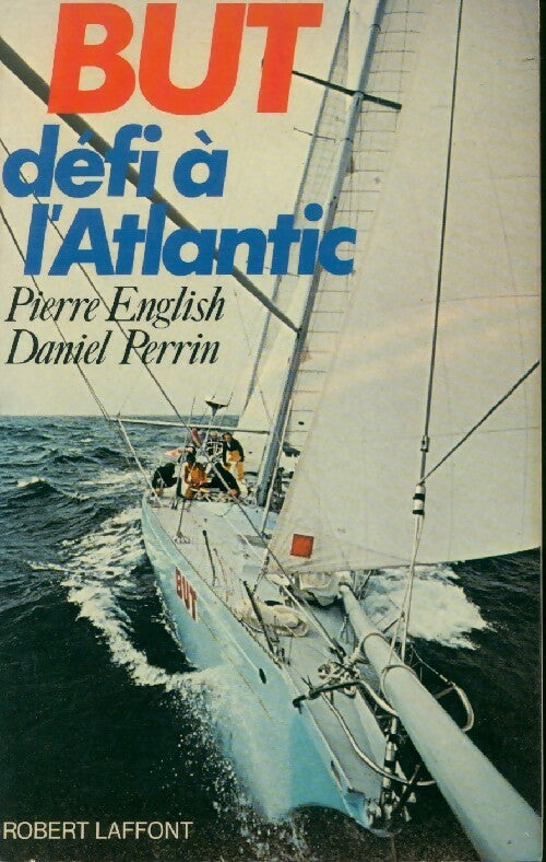 But défi à l'Atlantic - Pierre English, Daniel Perrin - Livre