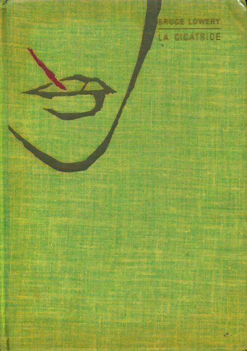 La cicatrice - Bruce Lowery - Livre