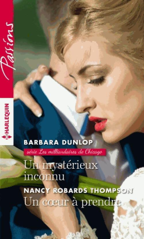 Un mystérieux inconnu / Un coeur à prendre - Barbara Dunlop, Nancy Robards-Thompson - Livre