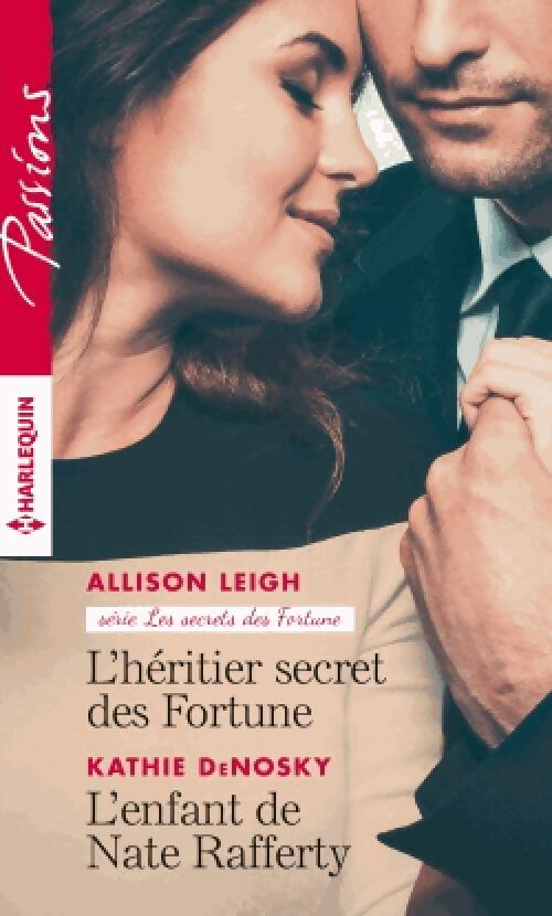 L'héritier secret des Fortune / L'enfant de Nate Rafferty - Kathie DeNosky, Allison Leigh - Livre