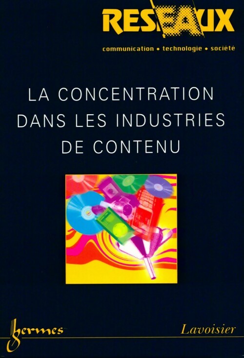 La concentration dans les industries de contenu - Collectif - Livre