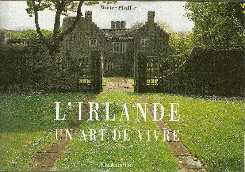 L'Irlande. Un art de vivre - Walter Pfeiffer - Livre