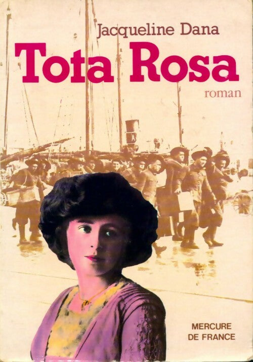 Tota Rosa - Jacqueline Dana - Livre