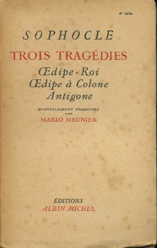 Trois tragédies : Oedipe-roi / Oedipe à Colone / Antigone - Sophocle - Livre