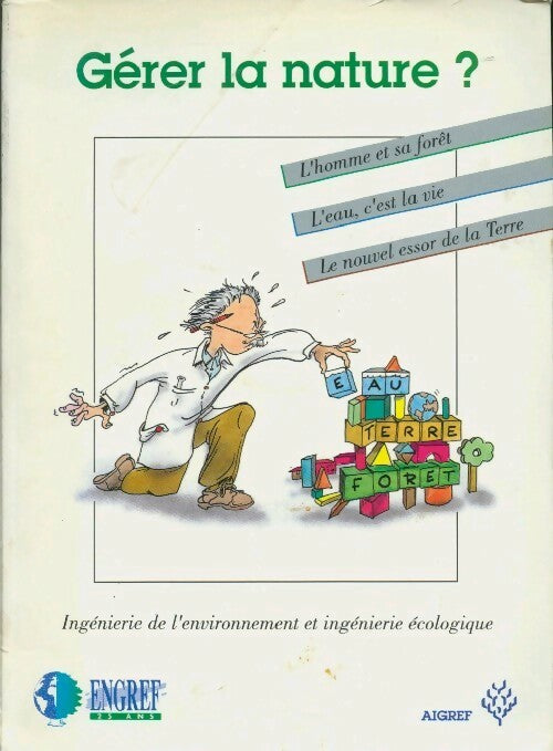 Gérer la nature ? - Collectif - Livre
