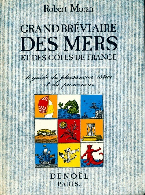 Grand bréviaire des mers et des côtes de france - Robert Moran - Livre