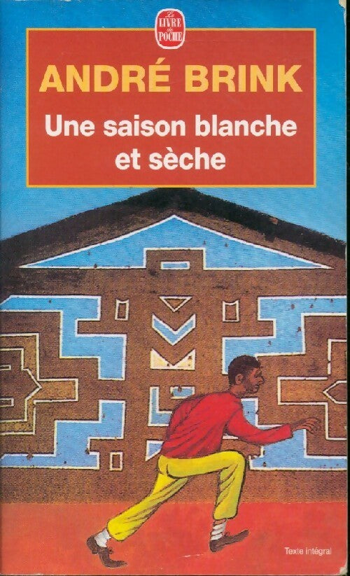 Une saison blanche et sèche - André Brink - Livre