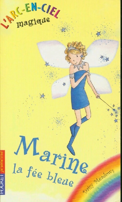 L'arc-en-ciel magique : Marine, la fée bleue - Daisy Meadows - Livre