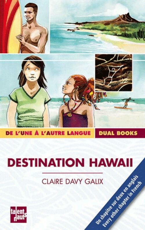 Destination Hawaii - Claire Davy-Galix - Livre