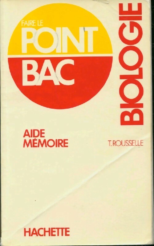 Aide mémoire biologie - T. Rousselle - Livre