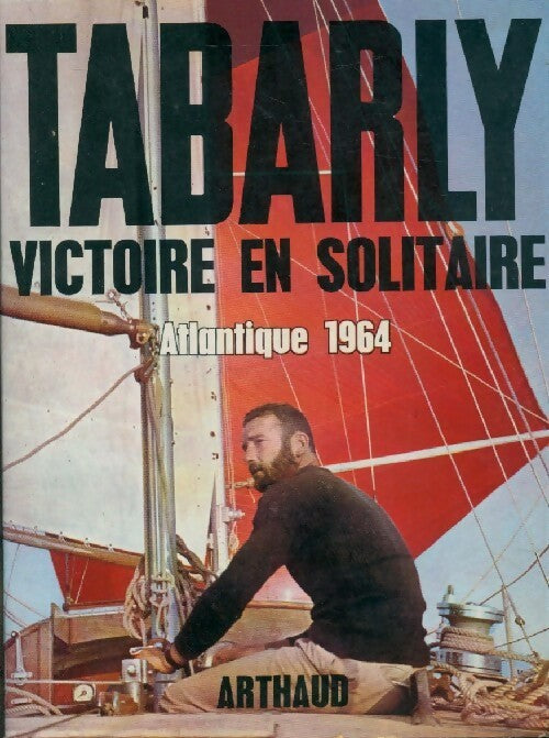 Victoire en solitaire - Eric Tabarly - Livre
