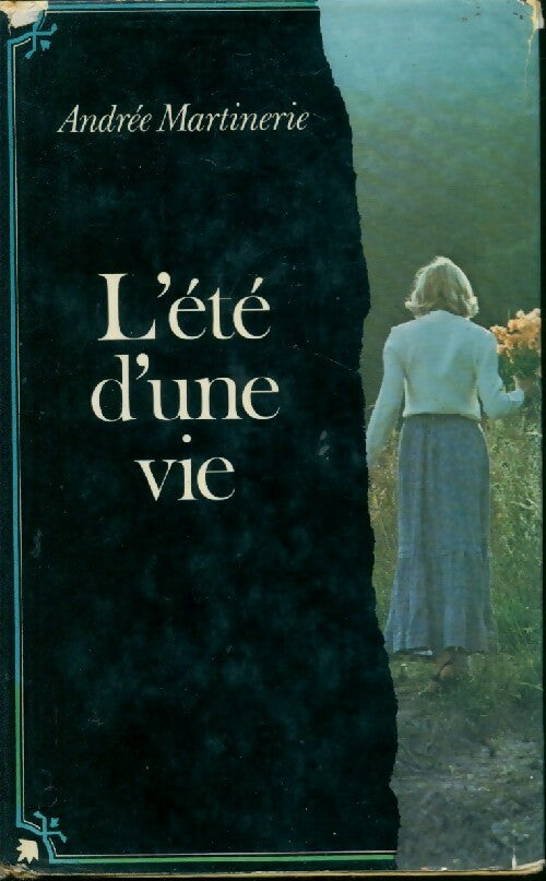L'été d'une vie - Andrée Martinerie - Livre