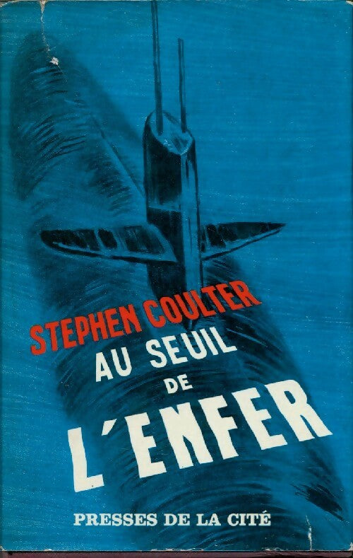 Au seuil de l'enfer - Stephen Coulter - Livre