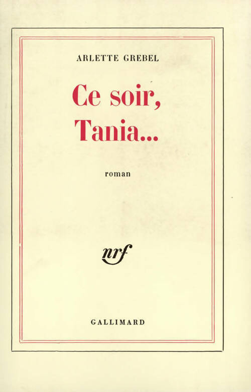 Ce soir, Tania - Arlette Grebel - Livre