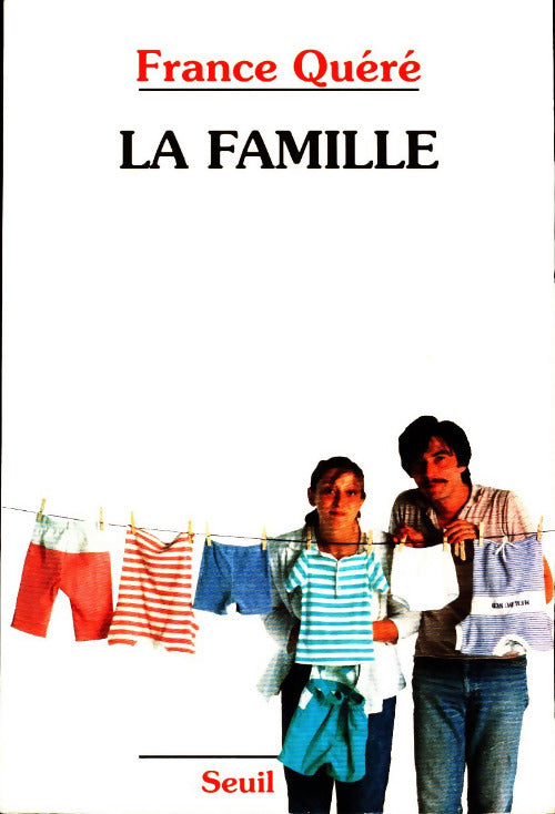 La famille - France Quéré - Livre