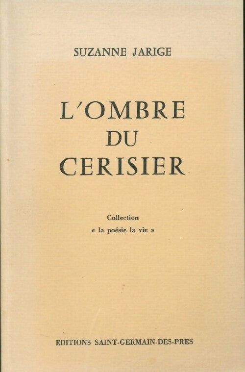 L'ombre du cerisier - Suzanne Jarige - Livre