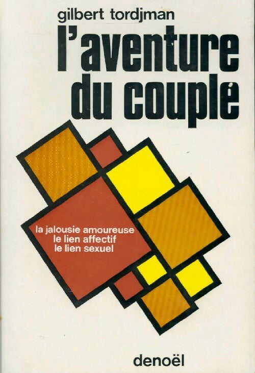 L'aventure du couple - Dr Gilbert Tordjman - Livre