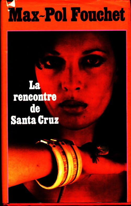 La rencontre de Santa Cruz - Max-Pol Fouchet - Livre