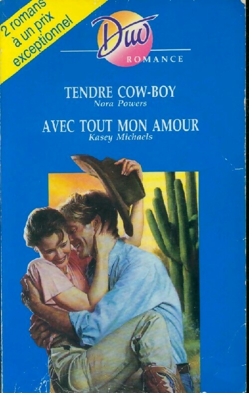 Tendre cow-boy / Avec tout mon amour - Kasey Michaels, Nora Powers - Livre