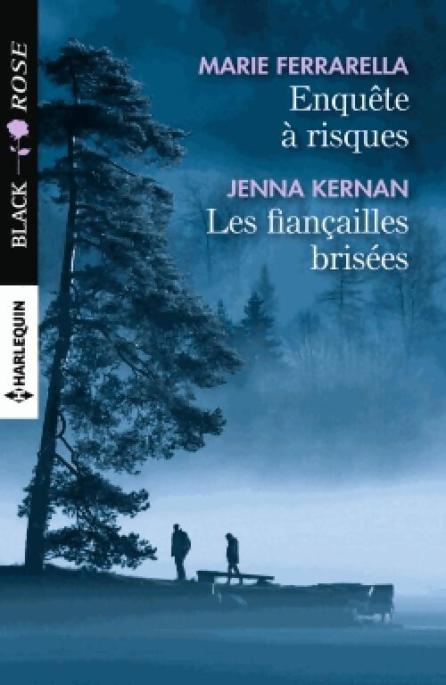 Enquête à risques / Les fiançailles brisées - Marie Ferrarella, Jenna Kernan - Livre