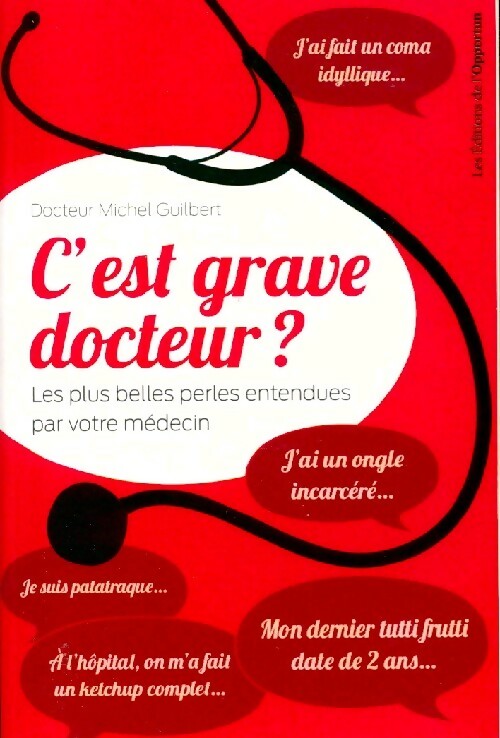C'est grave docteur ? - Michel Guilbert - Livre